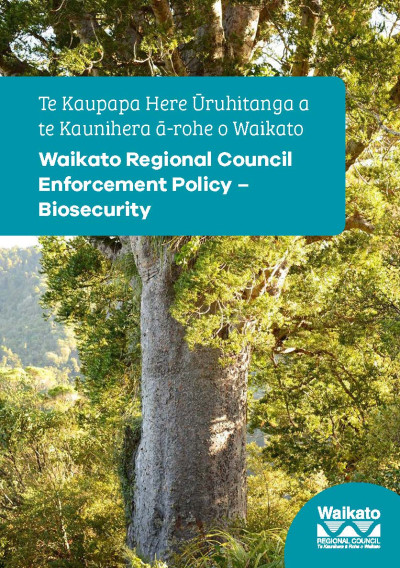 Cover image - Waikato Regional Council Enforcement Policy Biosecurity